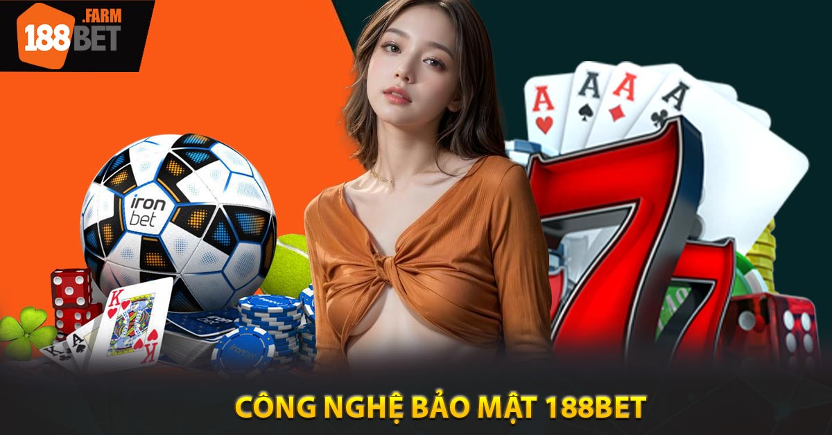 Công nghệ bảo mật 188BET