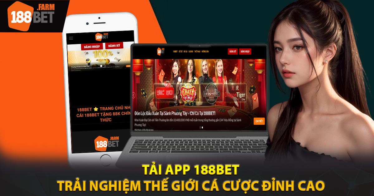 Tải app 188BET – Trải nghiệm thế giới cá cược đỉnh cao